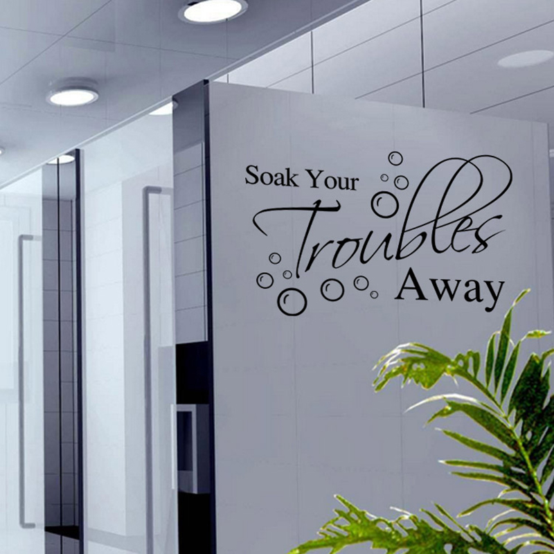 Soak Your Trouble Away English Proverbs Room Wall Sticker